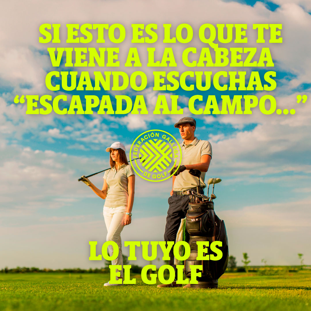 lo_tuyo_es_el_golf_campo_01_ok Si esto es lo que te viene a la cabeza cuando escuchas "Escapada al campo..." Lo tuyo es el golf.