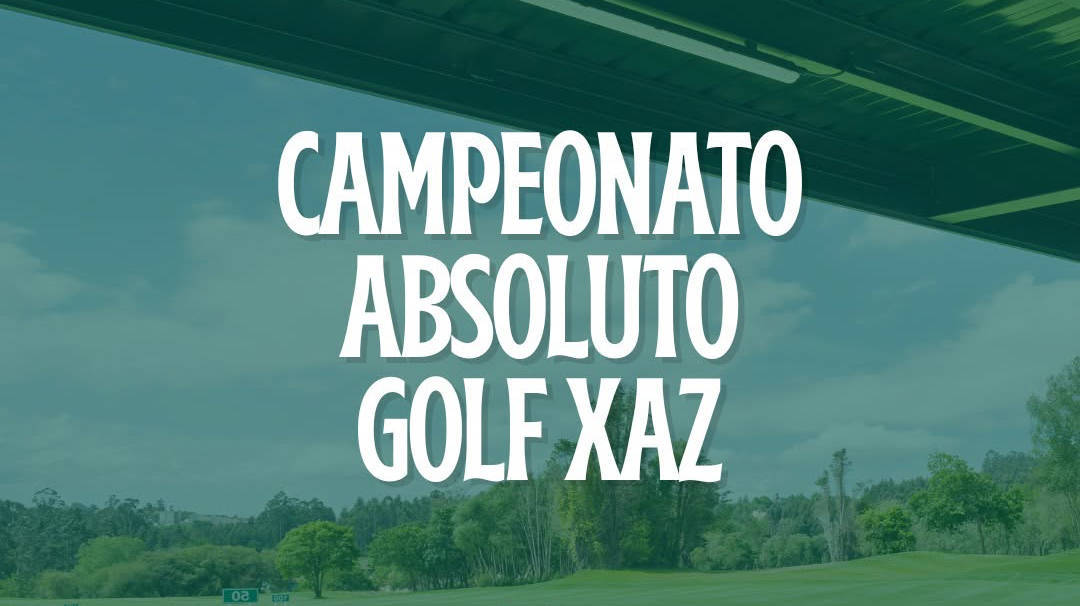 Campeonato Absoluto Golf Xaz 2026